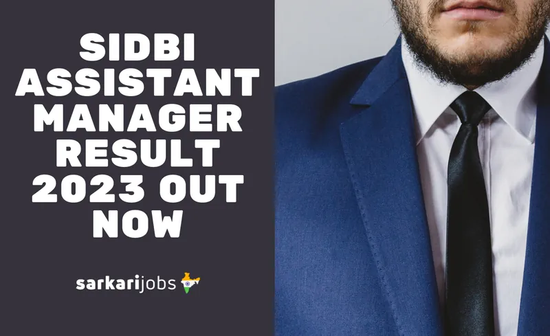 SIDBI Assistant Manager Result 2023 Out Now