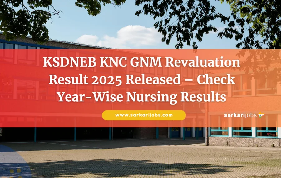 KSDNEB KNC GNM Revaluation Result 2025 Released – Check Year-Wise Nursing Results