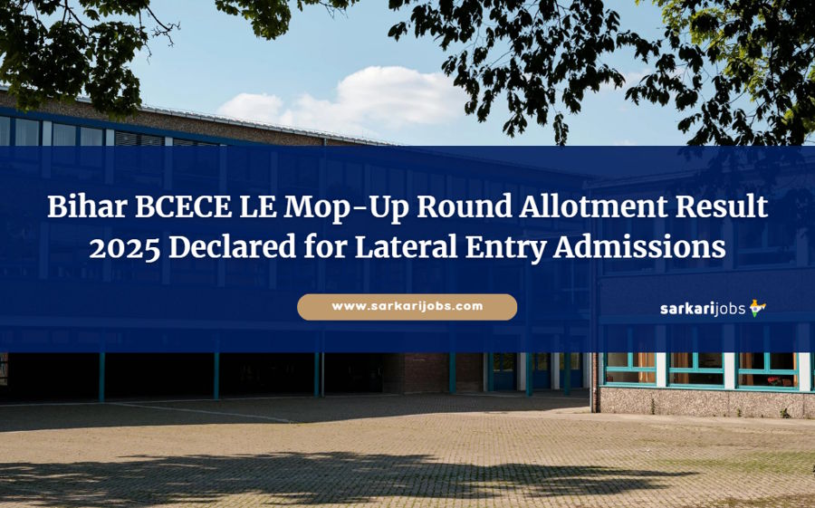 Bihar BCECE LE Mop-Up Round Allotment Result 2025 Declared for Lateral Entry Admissions