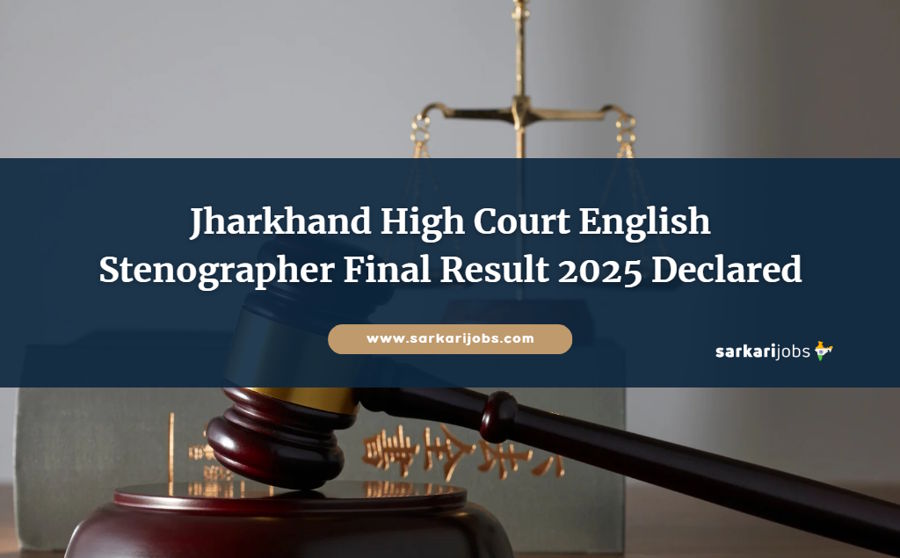 Jharkhand High Court English Stenographer Final Result 2025 Declared: Download Now at jharkhandhighcourt.nic.in