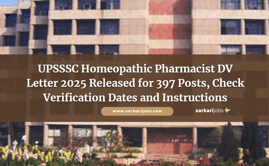 UPSSSC Homeopathic Pharmacist DV Letter 2025 Released for 397 Posts, Check Verification Dates and Instructions