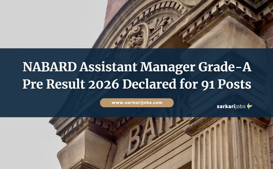 NABARD Assistant Manager Grade-A Pre Result 2026 Declared for 91 Posts