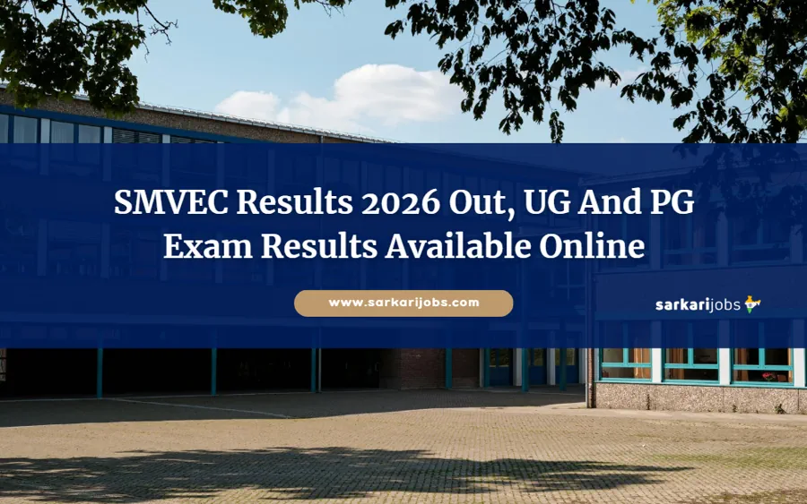 SMVEC Results 2026 Out, UG And PG Exam Results Available Online