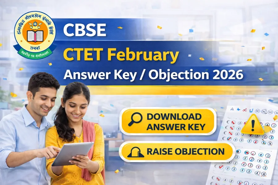 CTET February Answer Key / Objection 2026 Released