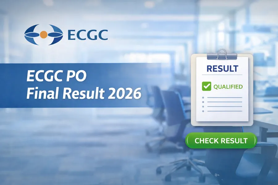 ECGC PO Final Result 2026 Declared For 30 Probationary Officer Posts