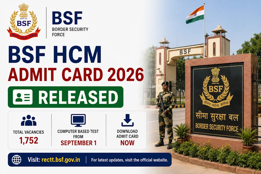 BSF HCM Admit Card 2026 Released for 1,752 Vacancies; CBT From September 1