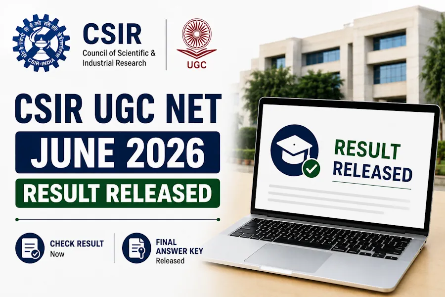 CSIR UGC NET June 2026 Result Released, Check Result and Final Answer Key