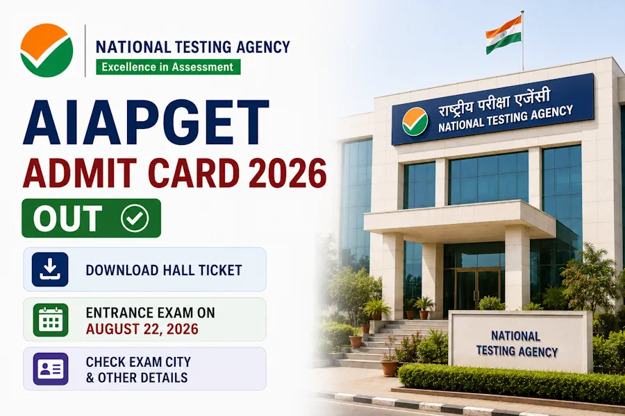 NTA AIAPGET Admit Card 2026 Out, Download Hall Ticket for August 22 Exam