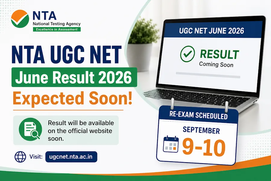 NTA UGC NET June Result 2026 Expected Soon; Re-Exam Scheduled for September 9-10