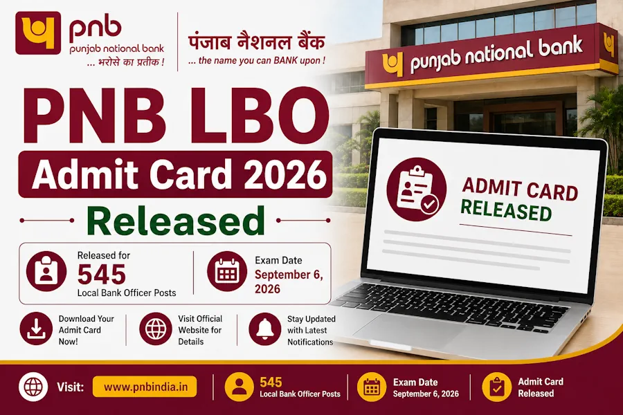 PNB LBO Admit Card 2026 Released for 545 Local Bank Officer Posts, Exam on September 6
