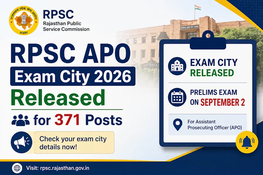 RPSC APO Exam City 2026 Released for 371 Posts; Prelims on September 2