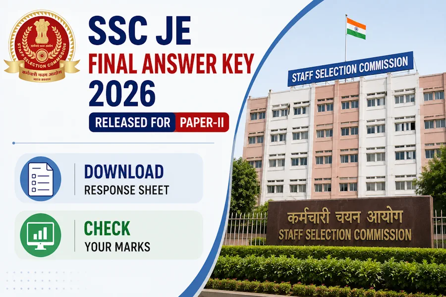 SSC JE Final Answer Key 2026 Released for Paper-II; Download Response Sheet and Check Marks
