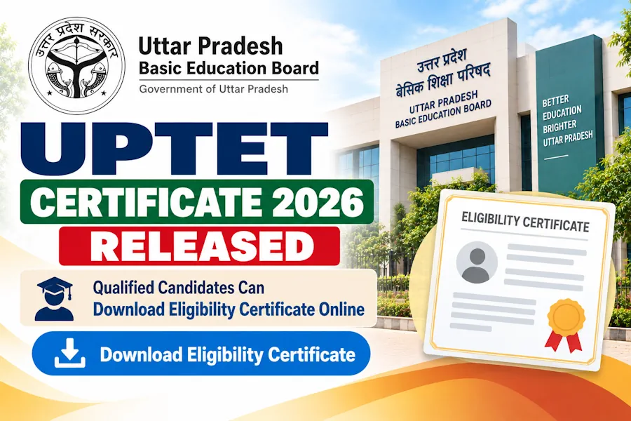 UPTET Certificate 2026 Released, Qualified Candidates Can Download Eligibility Certificate Online